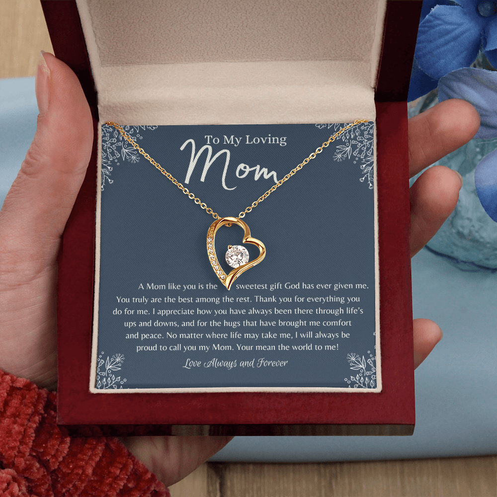 To My Loving Mom – Heart Necklace – A Mom Like You Is the Sweetest Gift