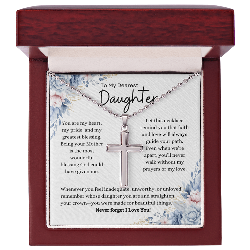To My Dearest Daughter Never forget I Love You Mom