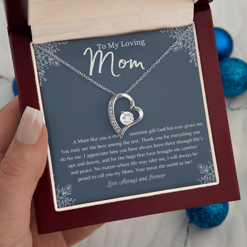 To My Loving Mom – Heart Necklace – A Mom Like You Is the Sweetest Gift
