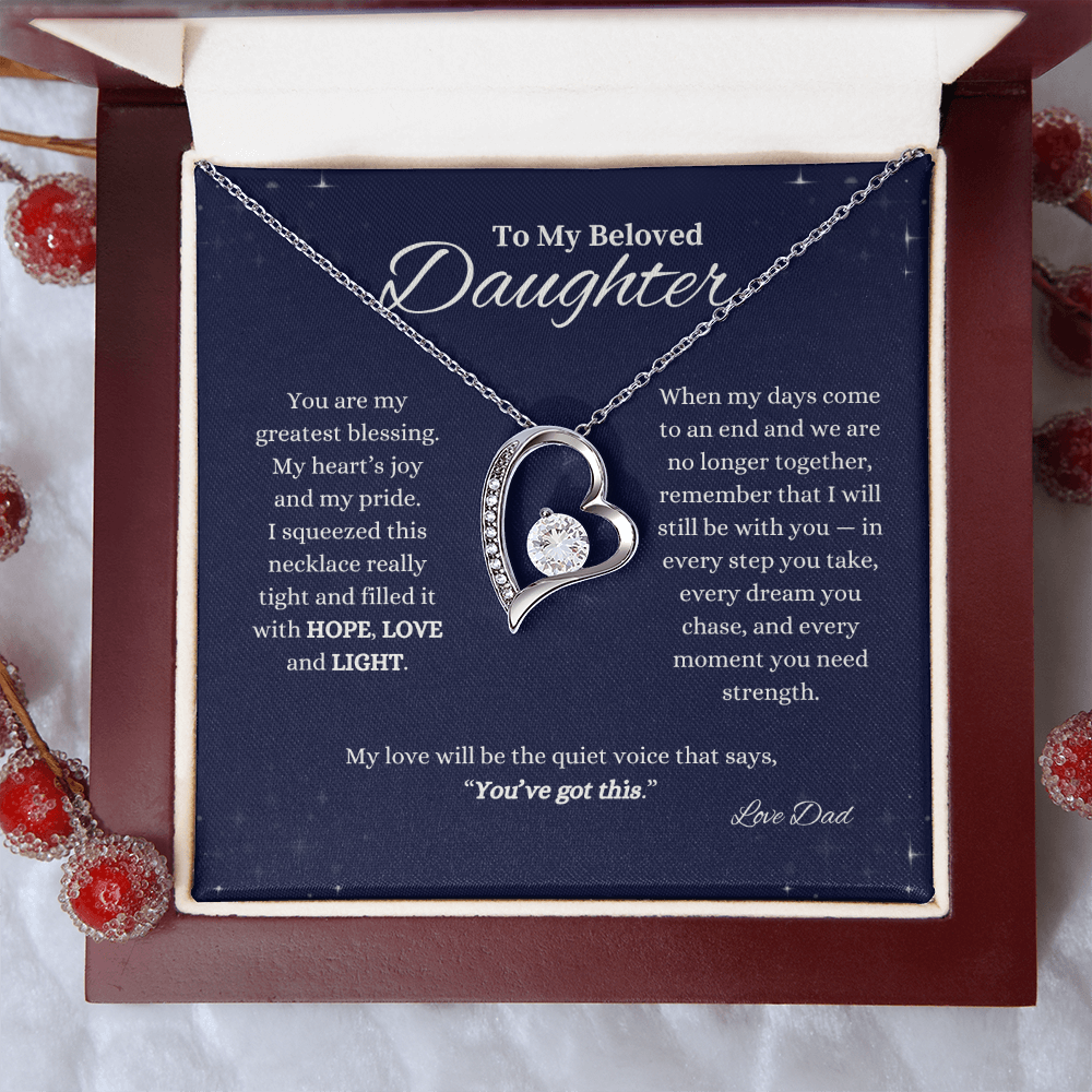 To My Beloved Daughter "You've got this." Love Dad Forever Love Necklace