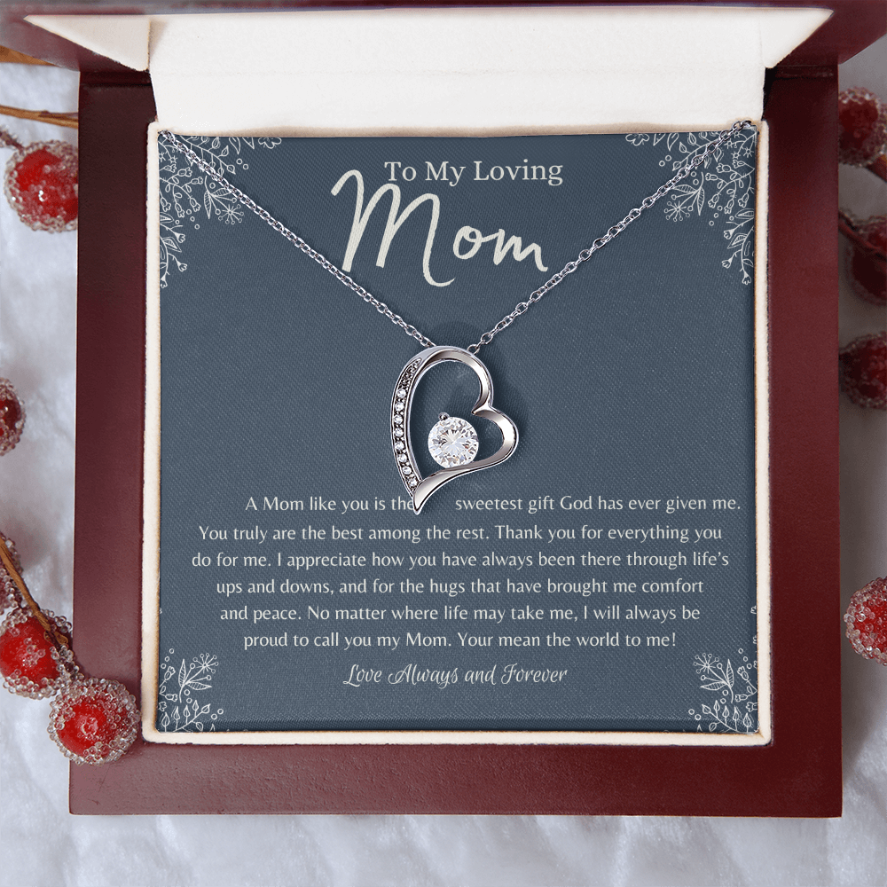 To My Loving Mom – Heart Necklace – A Mom Like You Is the Sweetest Gift
