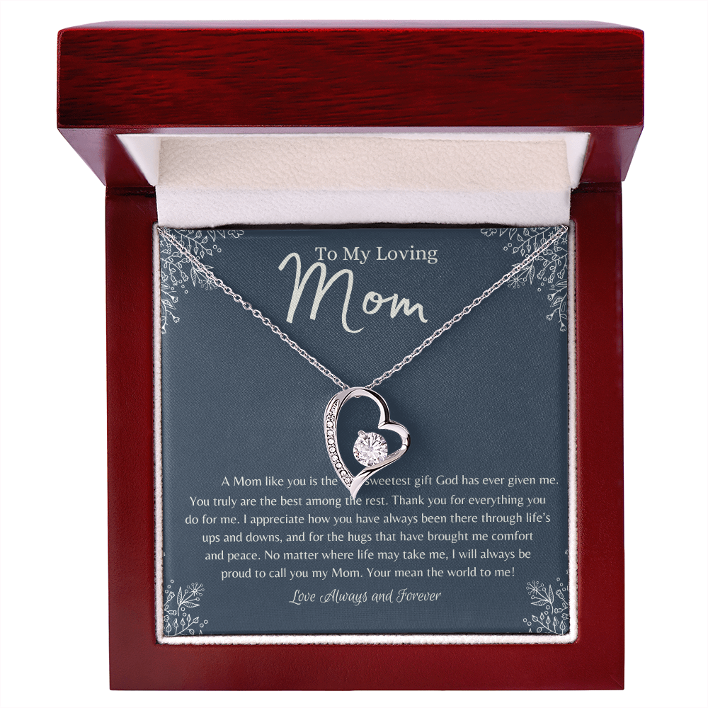 To My Loving Mom – Heart Necklace – A Mom Like You Is the Sweetest Gift