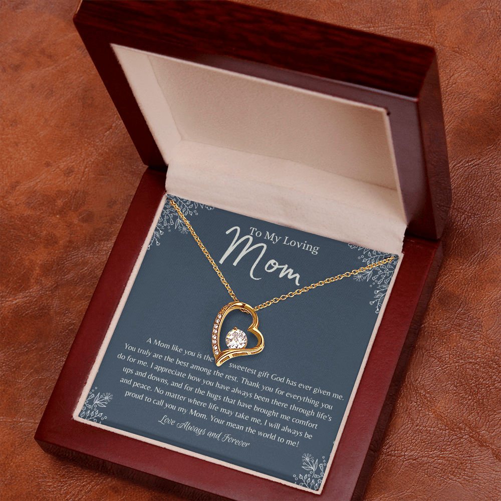 To My Loving Mom – Heart Necklace – A Mom Like You Is the Sweetest Gift