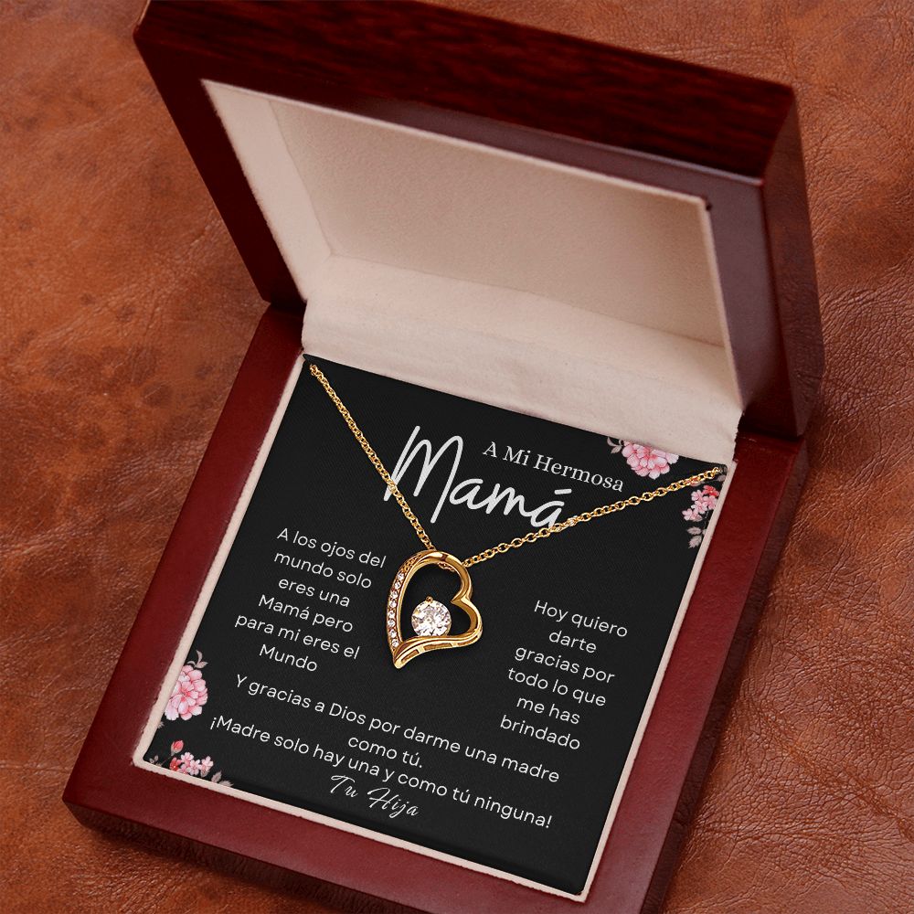 Para Mi Mamá  "Madre Solo Hay Una - Hija" Collar Amor Eterno
