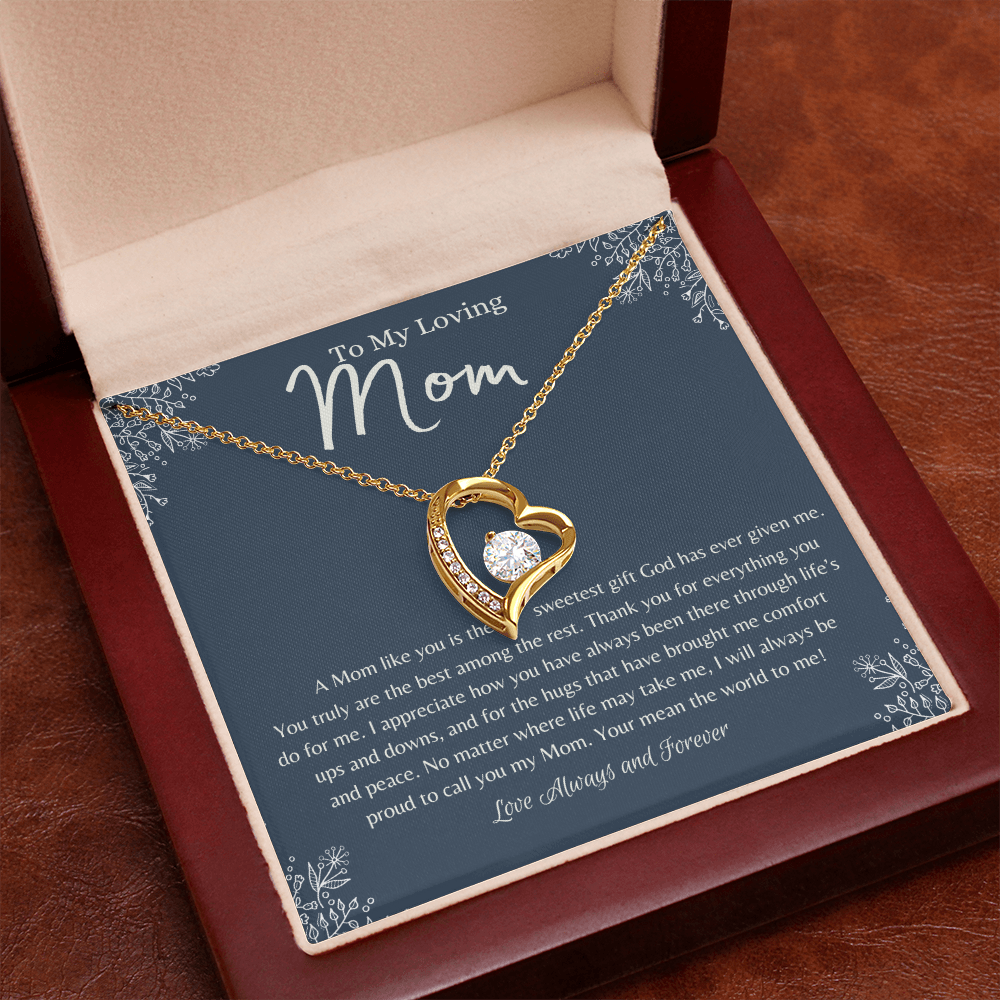 To My Loving Mom – Heart Necklace – A Mom Like You Is the Sweetest Gift