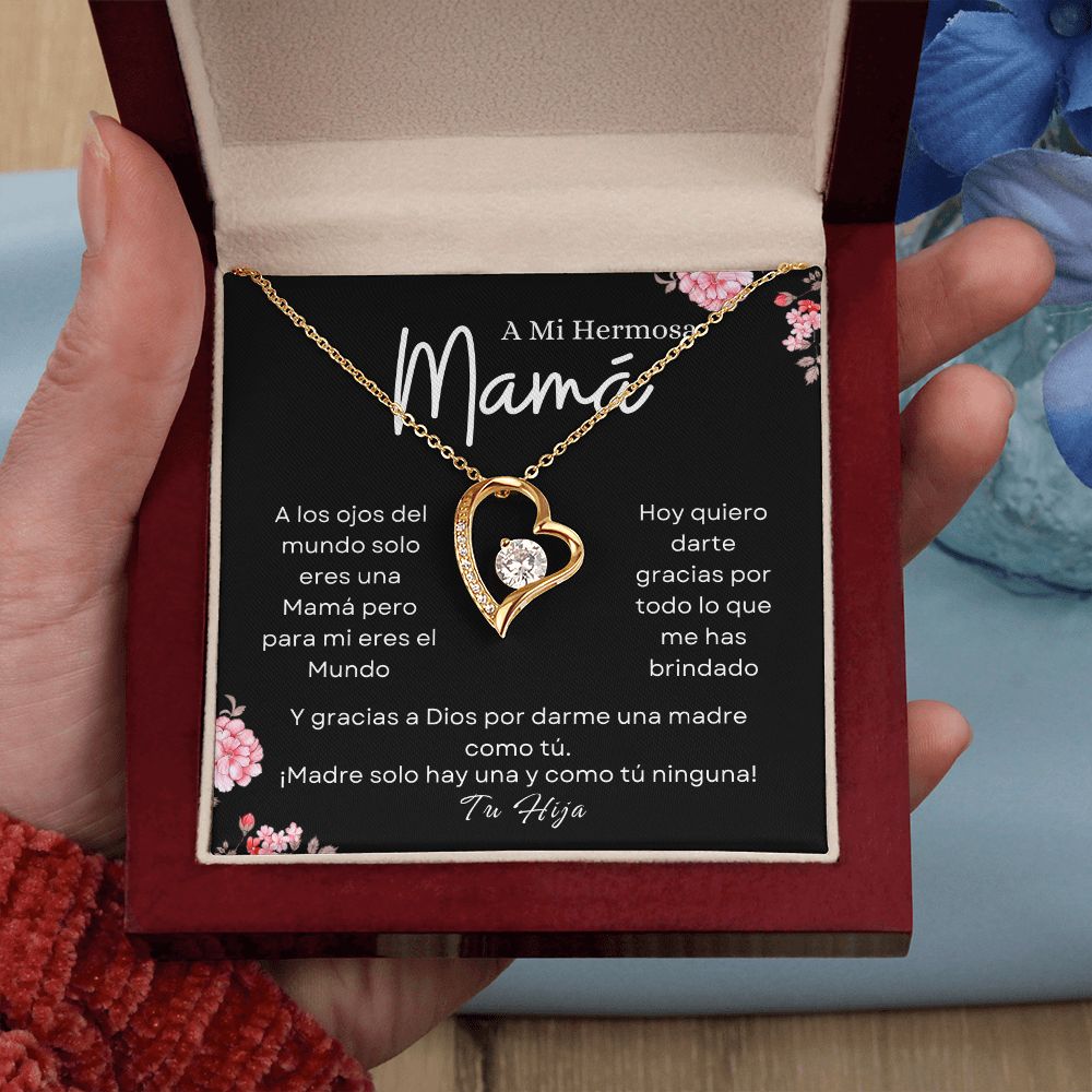 Para Mi Mamá  "Madre Solo Hay Una - Hija" Collar Amor Eterno