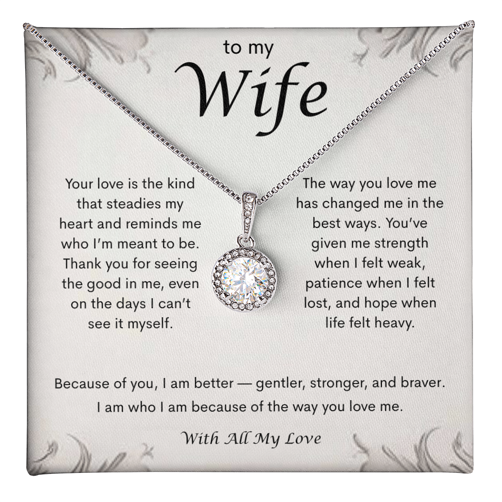 To My Wife necklace on ivory floral message card that says your love steadies my heart and makes me better