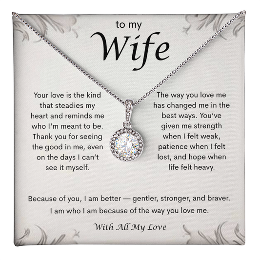 To My Wife necklace on ivory floral message card that says your love steadies my heart and makes me better