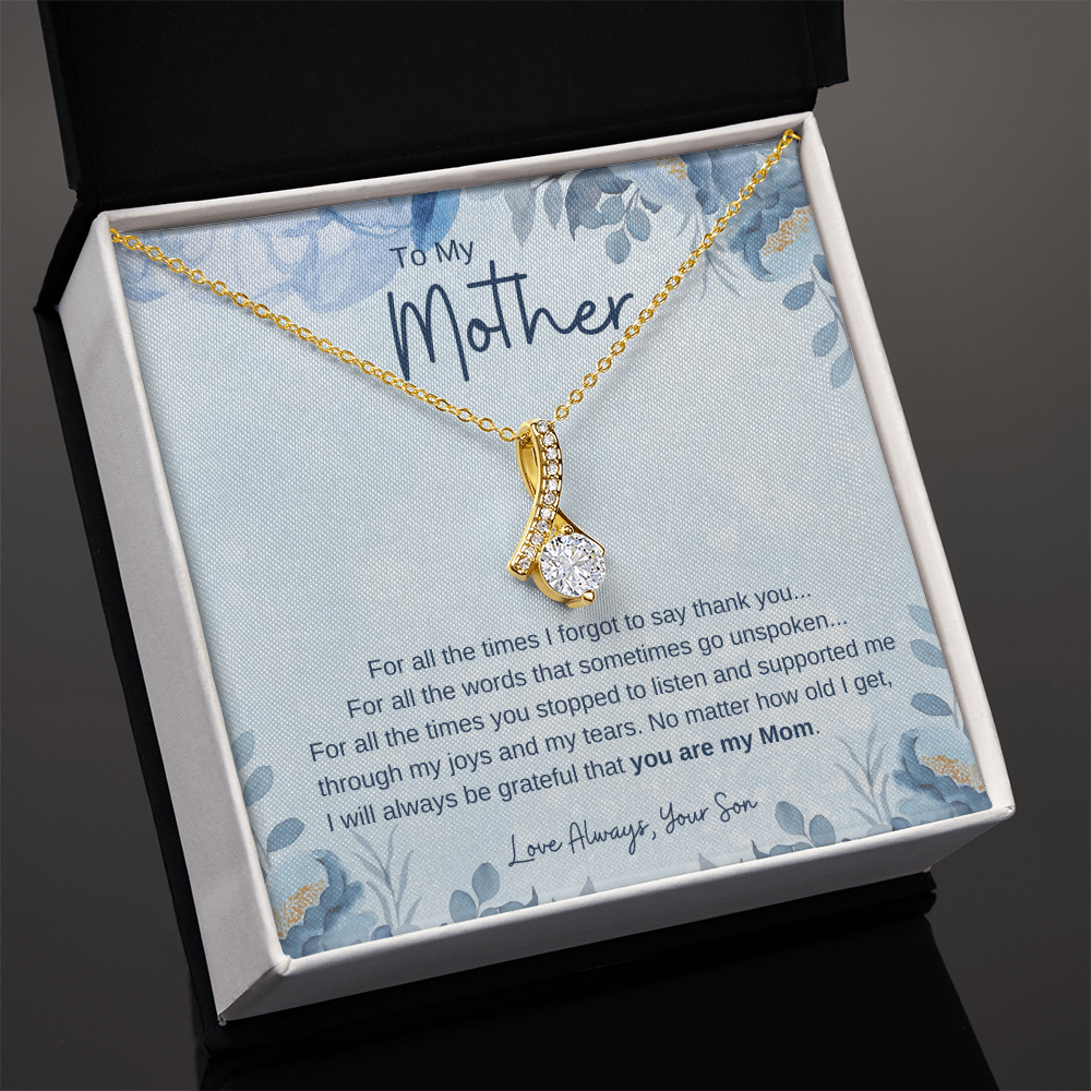 To My Mother From Son - Grateful you are my Mom - Necklace
