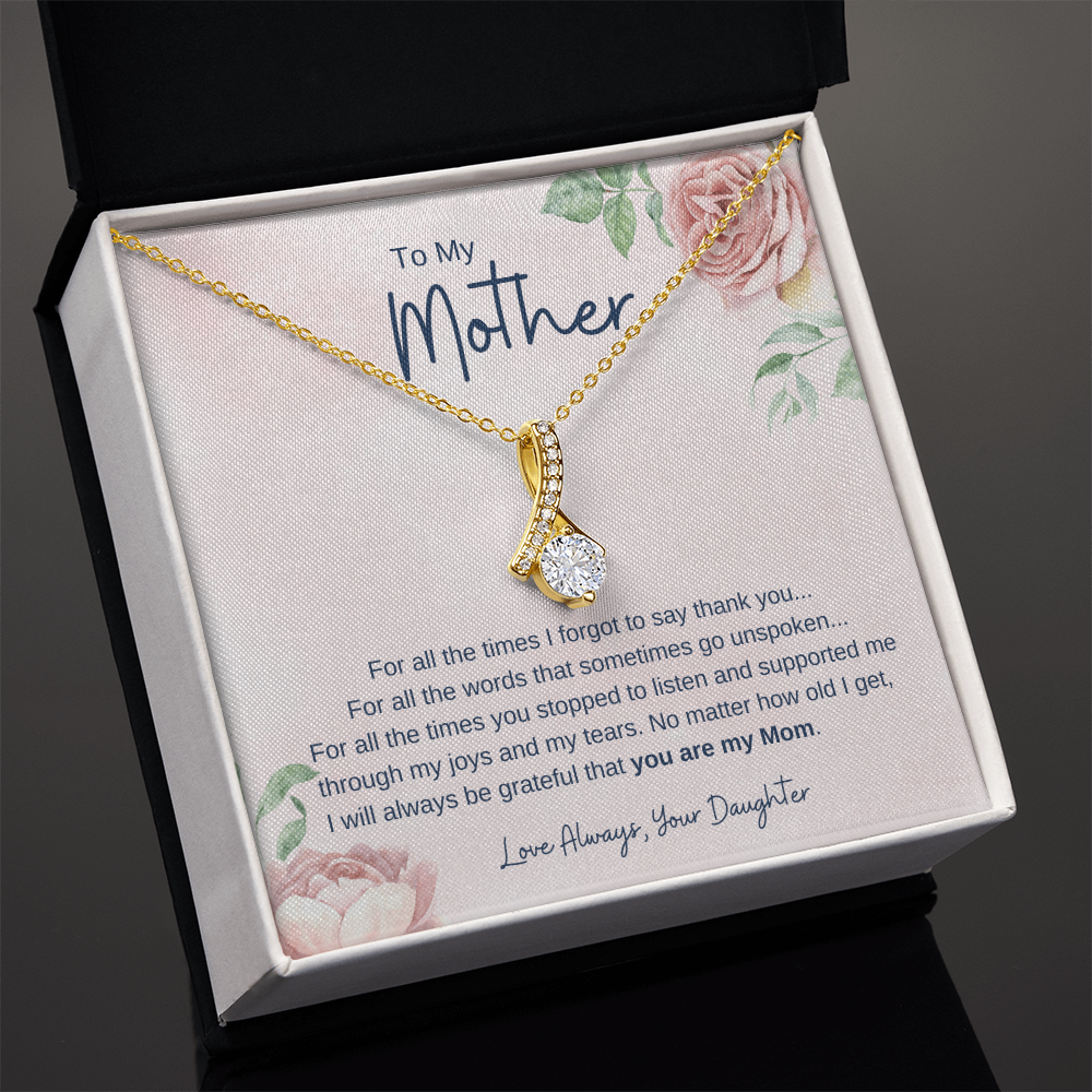 To My Mother From Daughter – Grateful you are my Mom - Necklace