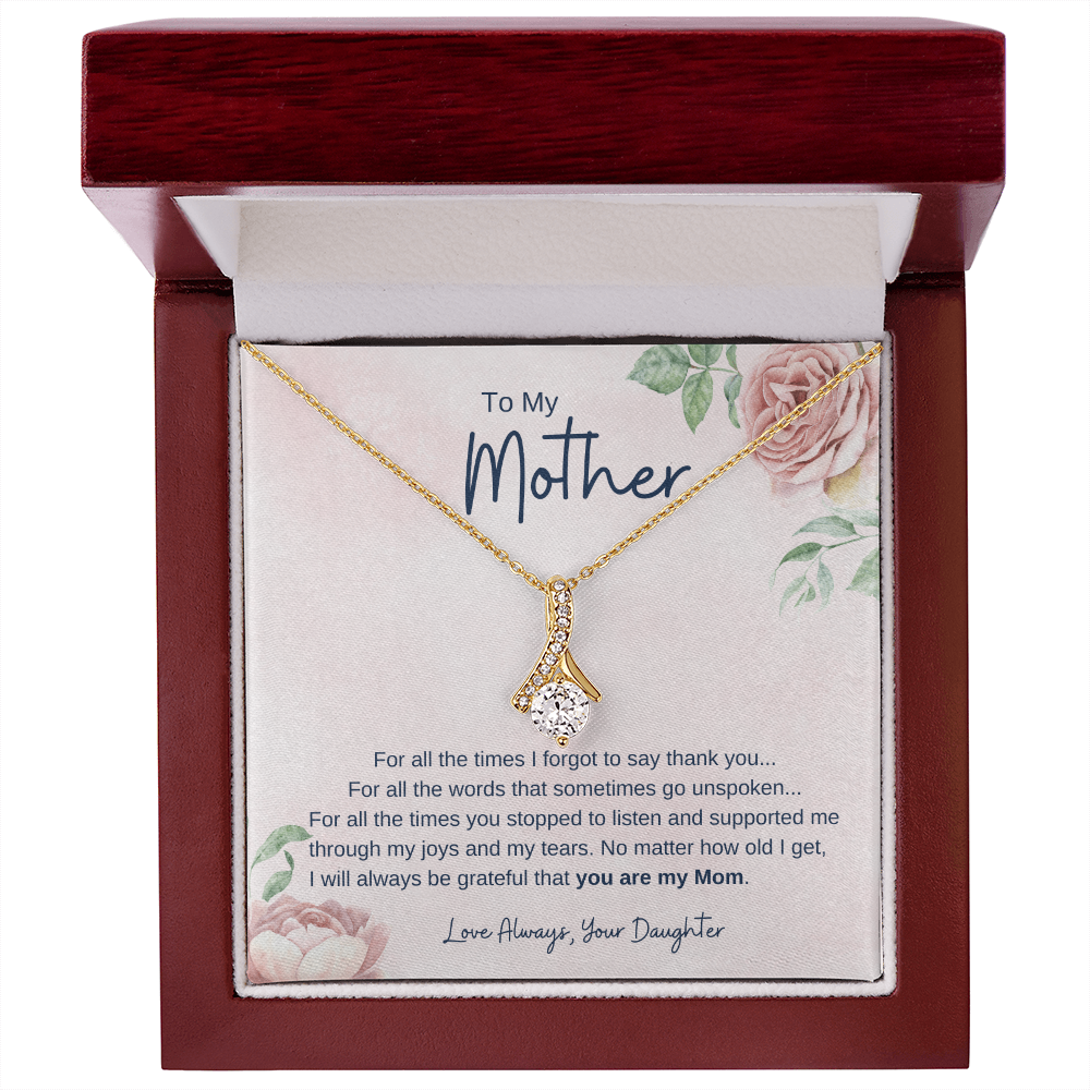 To My Mother From Daughter – Grateful you are my Mom - Necklace