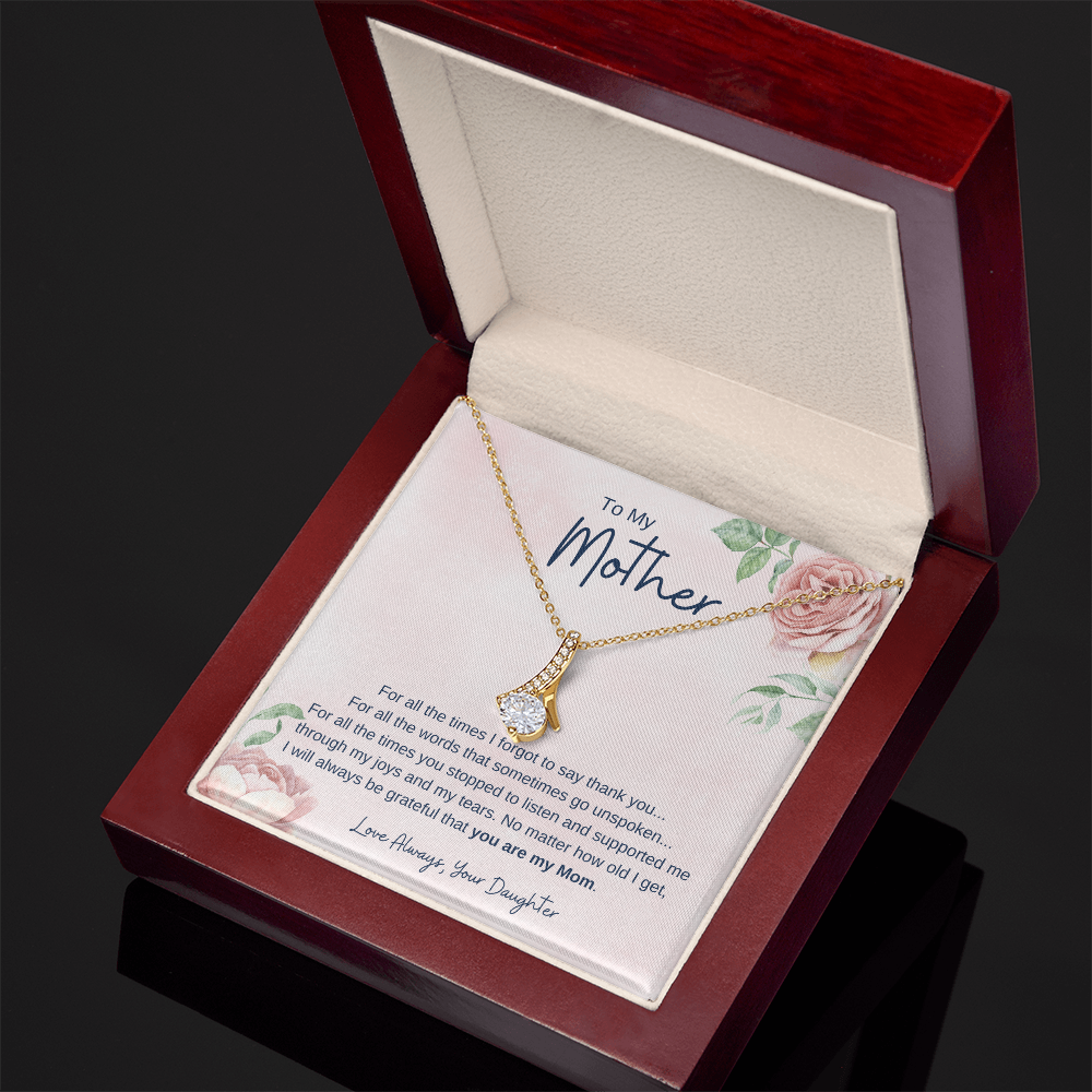 To My Mother From Daughter – Grateful you are my Mom - Necklace