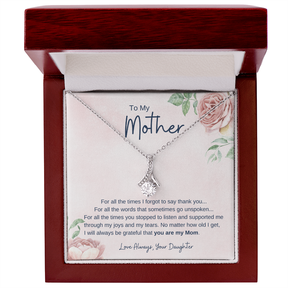 To My Mother From Daughter – Grateful you are my Mom - Necklace