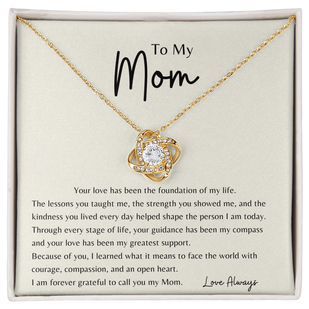 To My Mom - Love Knot Necklace - Your Love is the Foundation of My Life
