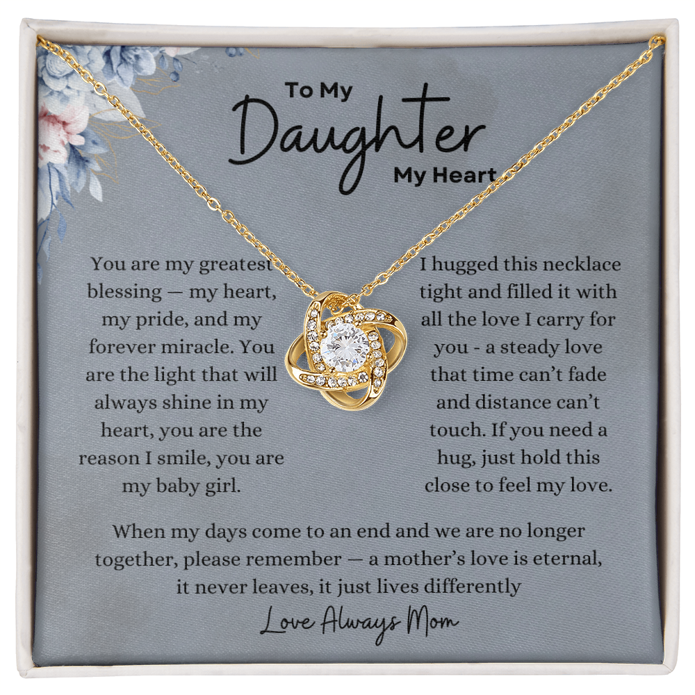 To My Daughter My Heart Love Always Mom Love Knot Necklace