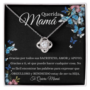 Para Mi Madre "Gracias por todos sus Sacrificios - Tu Hija" Collar Nudo de Amor 