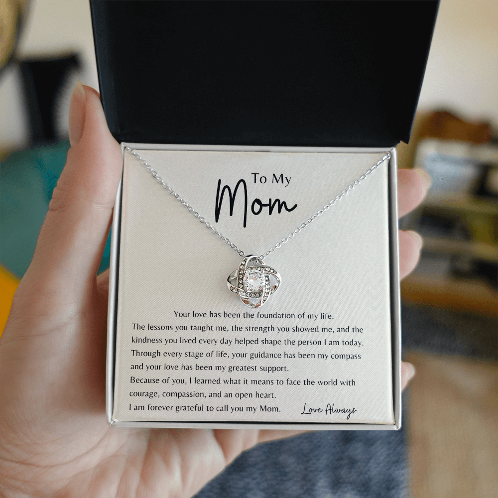 To My Mom - Love Knot Necklace - Your Love is the Foundation of My Life