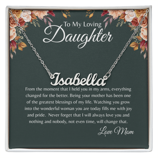Personalized Name Necklace with To My Loving Daughter from Mom