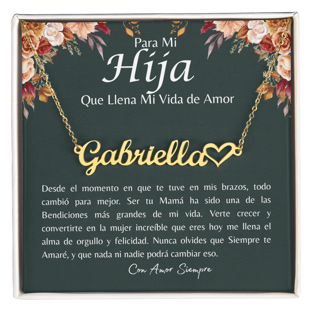 Para Mi Hija Que Llena Mi Vida de Amor – Collar Personalizado con Nombre y Corazón