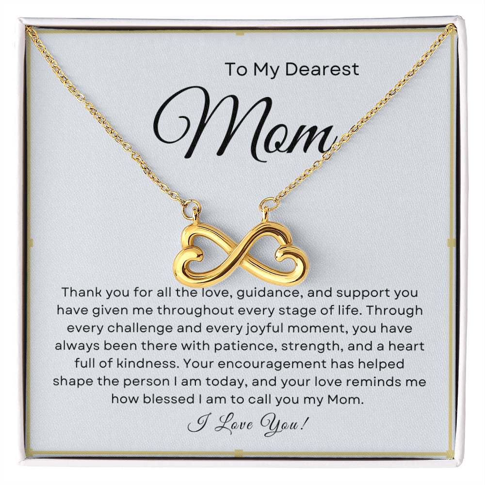 To My Dearest Mom - Infinity Necklace I Love You