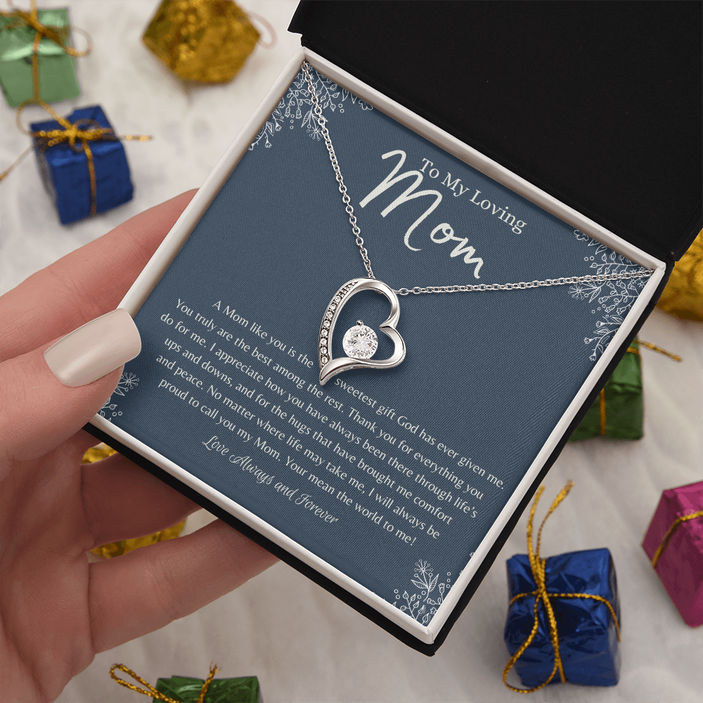To My Loving Mom – Heart Necklace – A Mom Like You Is the Sweetest Gift