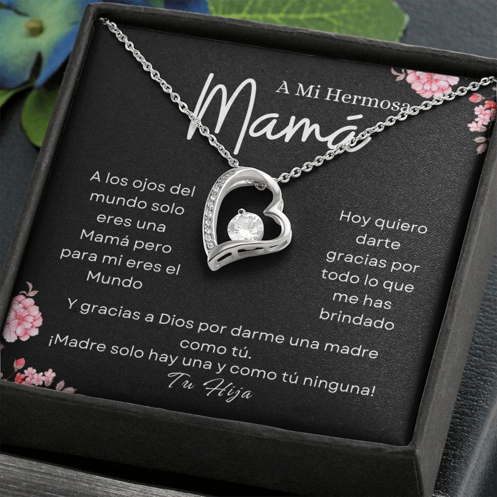 Para Mi Mamá  "Madre Solo Hay Una - Hija" Collar Amor Eterno