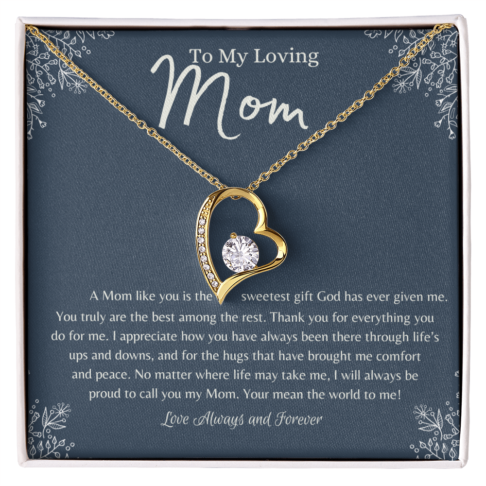To My Loving Mom – Heart Necklace – A Mom Like You Is the Sweetest Gift