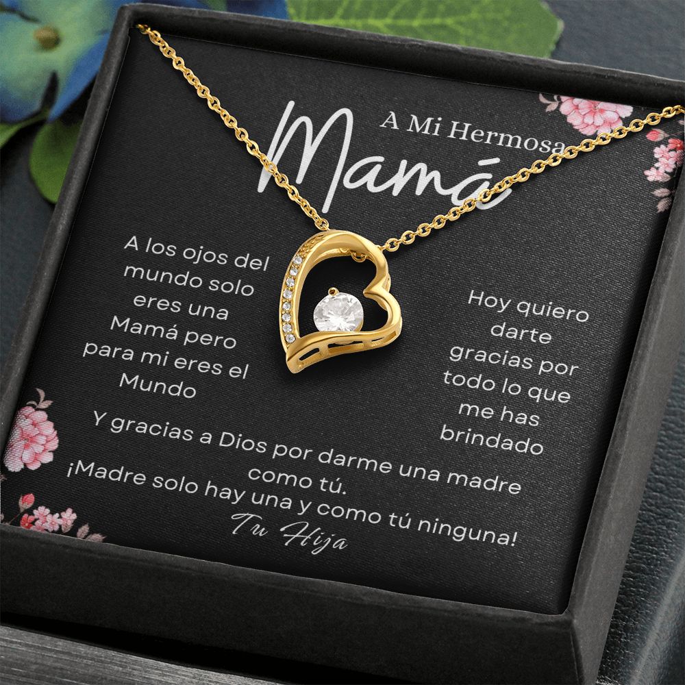 Para Mi Mamá  "Madre Solo Hay Una - Hija" Collar Amor Eterno